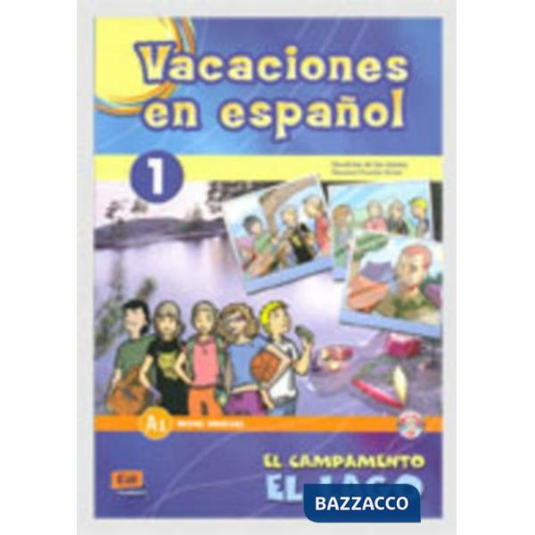 VACACIONES EN ESPANOL 1. EL CAMPAMENTO EL LAGO + CD