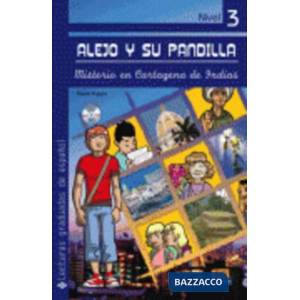 ALEJO Y SU PANDILLA. LIBRO 3: MISTERIO EN CARTAGENA DE INDIA
