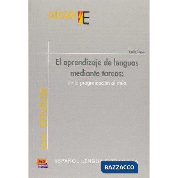 EL APRENDIZAJE DE LAS LENGUAS MEDIANTE TAREAS: DE LA PROGRAM