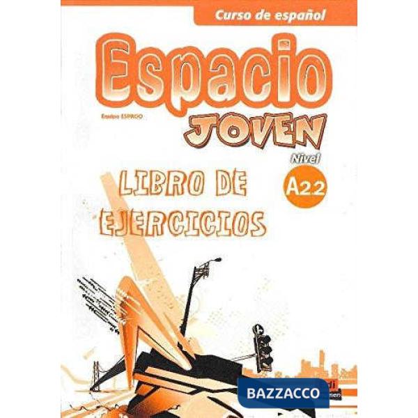 ESPACIO JOVEN A2.2 EJERCICIOS - ED INTERNAZIONALE