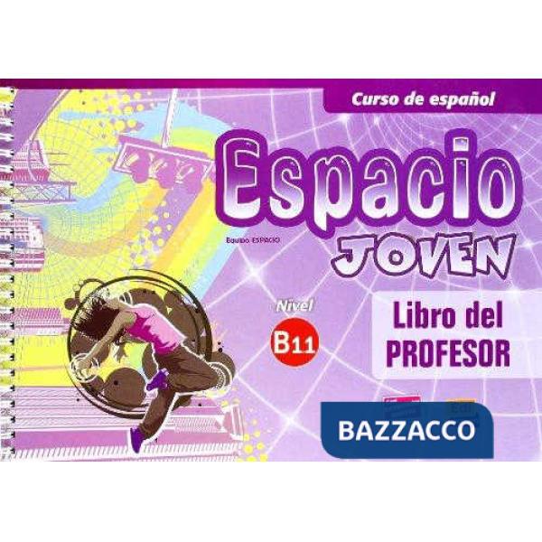 ESPACIO JOVEN B1.1 LIBRO PROFESOR - ED INTERNAZIONALE