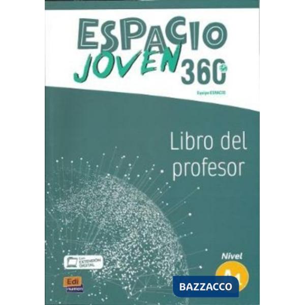 ESPACIO JOVEN 360 - LIBRO DEL PROFESOR. NIVEL A1