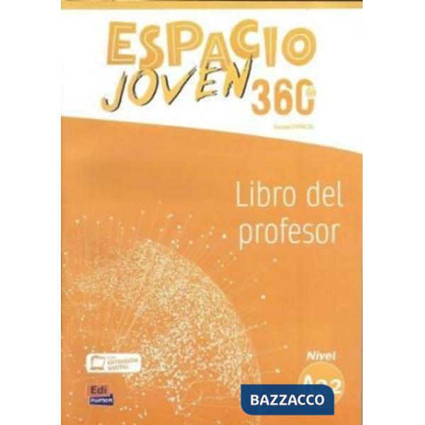 ESPACIO JOVEN 360 - LIBRO DEL PROFESOR. NIVEL A2.2