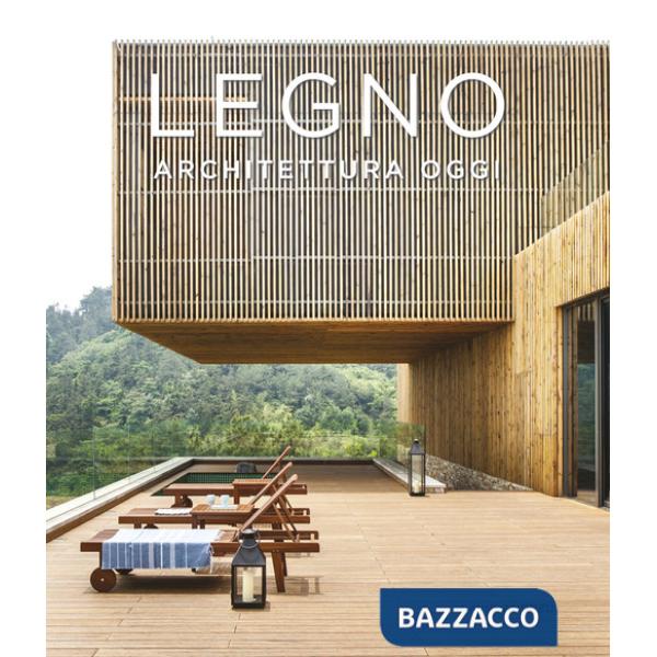 Legno. Architettura oggi. Ediz. illustrata