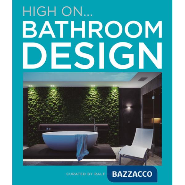 Hign on... Bathroom design