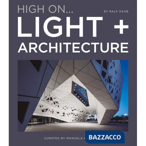 High on... Light + architecture