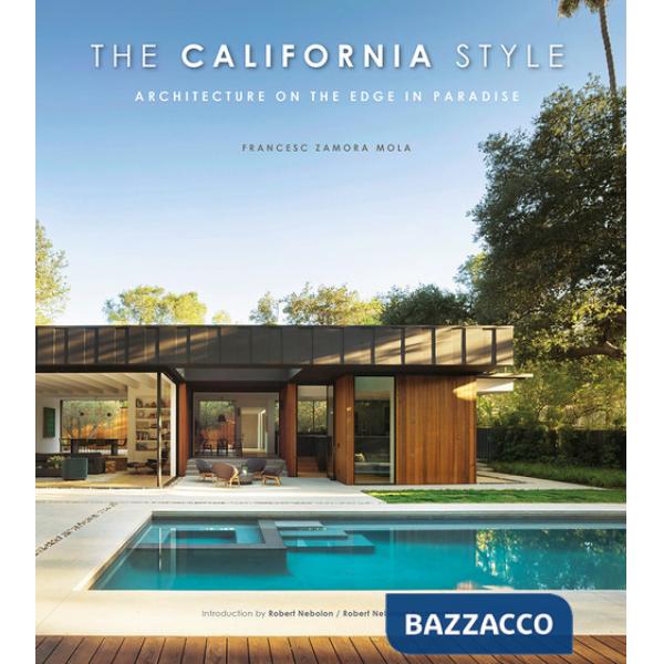 California style. Architecture on the edge in paradise (The)