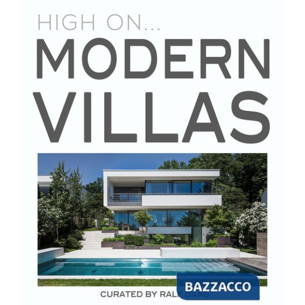 High on... Modern villas. Ediz. a colori
