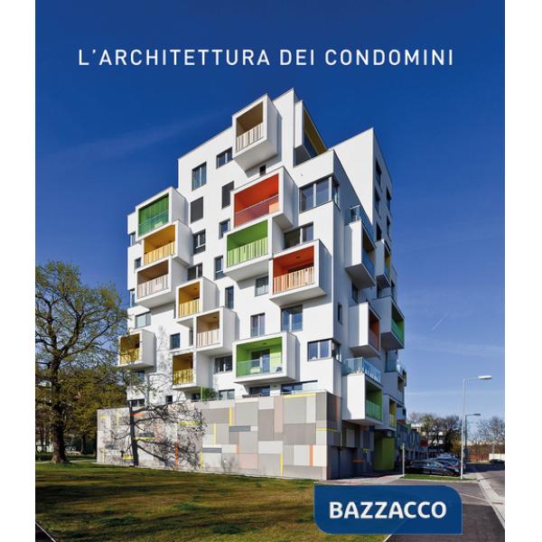 Architettura dei condomini. Ediz. a colori (L')