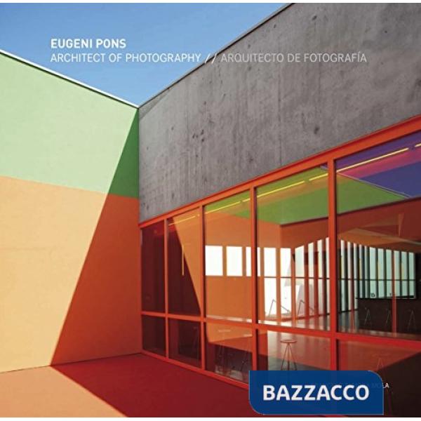 Architetto della fotografia. Ediz. illustrata