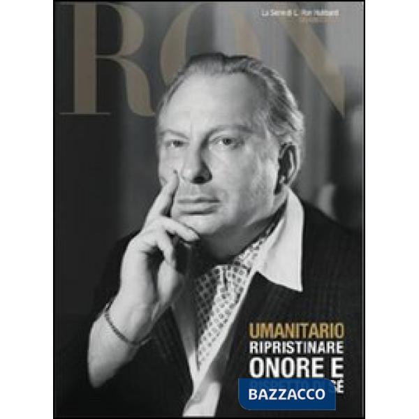 Umanitario. Ripristinare onore e rispetto di sé