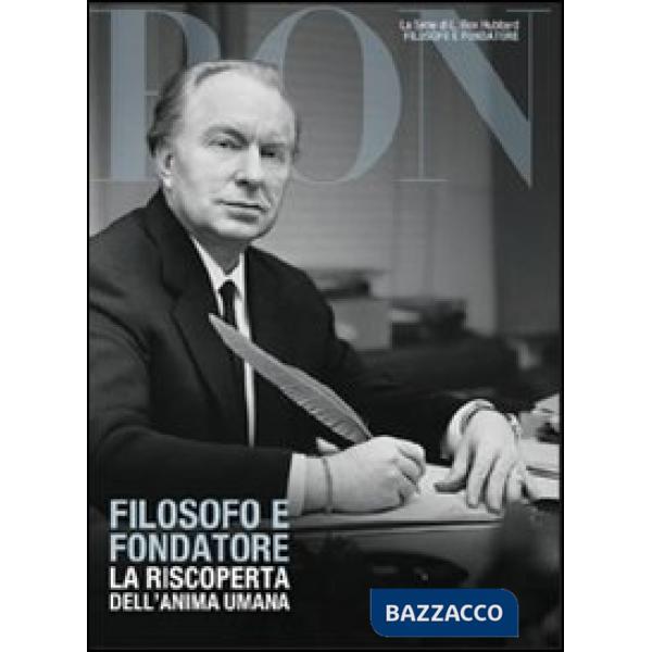 Filosofo e fondatore. La riscoperta dell'anima umana