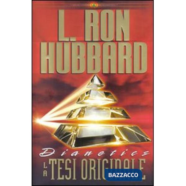 Dianetics. La tesi originale