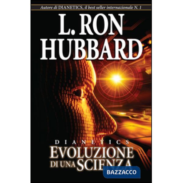Dianetics. Evoluzione di una scienza