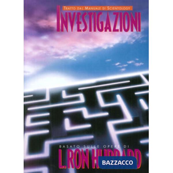 Investigazioni. Tratto dal Manuale di Scientology