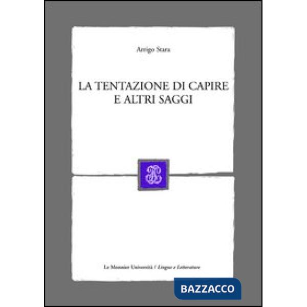 LA TENTAZIONE CAPIRE E SAGGI