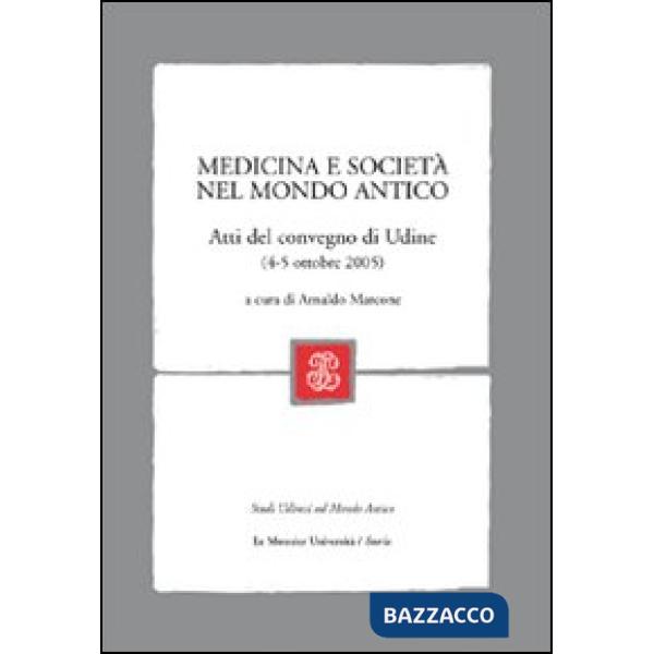 MEDICINA E SOCIETA' NEL MONDO ANTICO