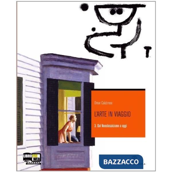 ARTE IN VIAGGIO 3/DAL NEOCLASSICISMO A OGGI