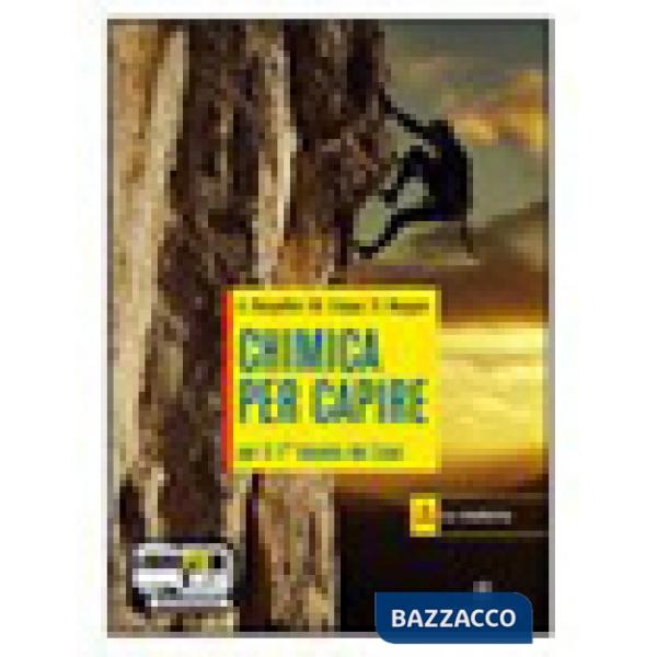 CHIMICA PER CAPIRE - VOL. 1