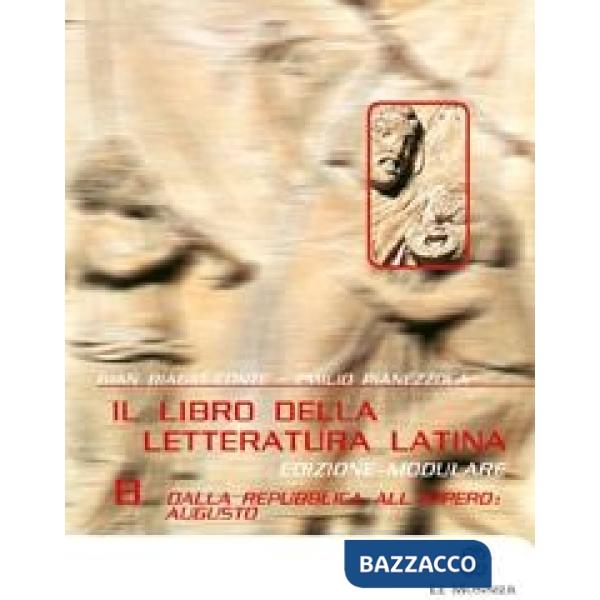 IL LIBRO DELLA LETTERATURA LATINA VOLUME UNICO