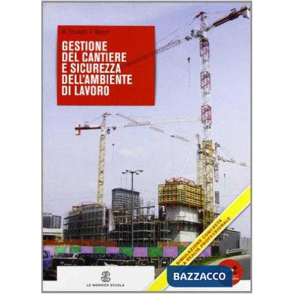 GESTIONE DEL CANTIERE E SICUREZZA DELL'AMBIENTE DI LAVORO