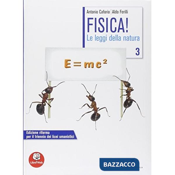FISICA! LE LEGGI DELLA NATURA 3