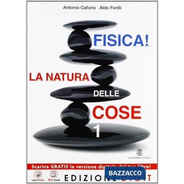 FISICA! LA NATURA DELLE COSE 2013 1