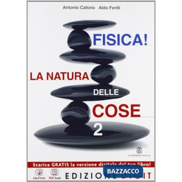 FISICA! LA NATURA DELLE COSE 2013 2