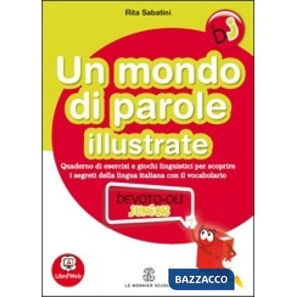UN MONDO DI PAROLE ILLUSTRATE, QUADERNO A SUPPORTO DEVOTO OLI JR.