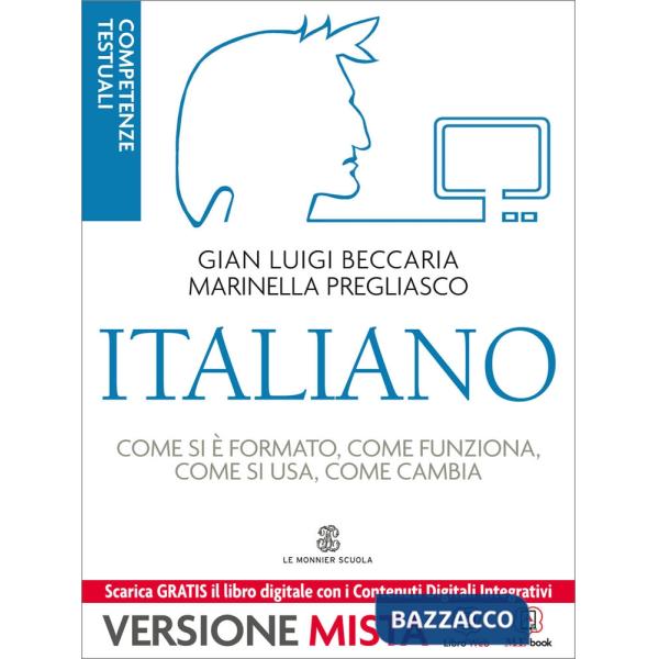 ITALIANO - COME SI E' FORMATO, COME FUNZIONA, COME SI USA, COME CAMBIA
