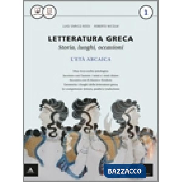 LETTERATURA GRECA 1 + LA NUOVA SECONDA PROVA AL LICEO CLASSICO PER IL