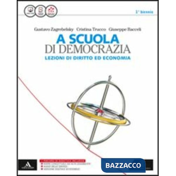 SCUOLA DI DEMOCRAZIA (A) - LEZIONI DI DIRITTO ED ECONOMIA M.B. + CONT.