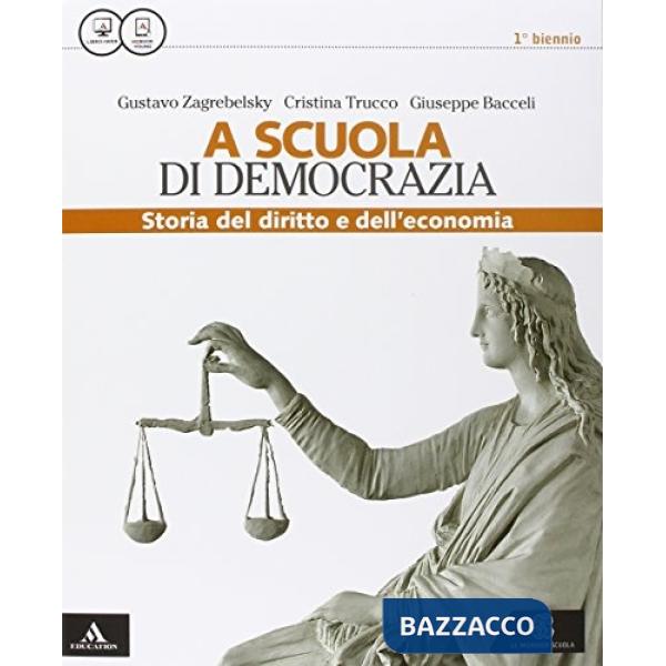 SCUOLA DI DEMOCRAZIA (A) - LEZIONI DI DIRITTO ED ECONOMIA