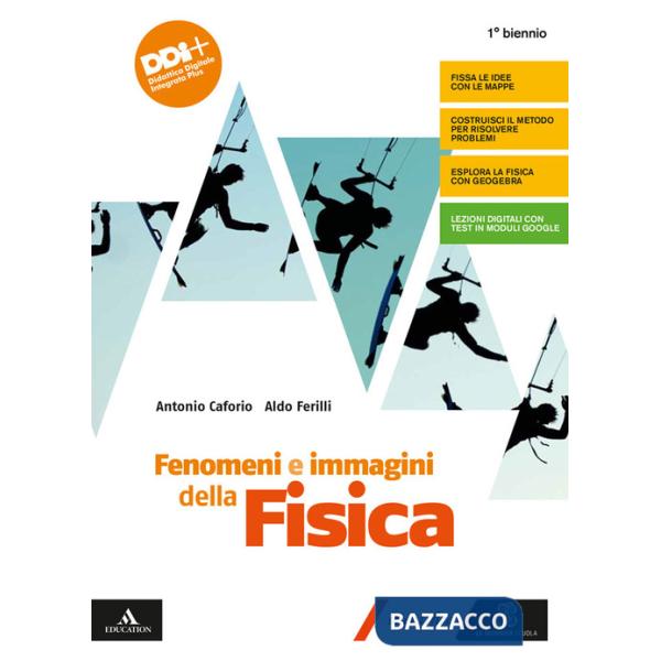 FENOMENI E IMMAGINI DELLA FISICA