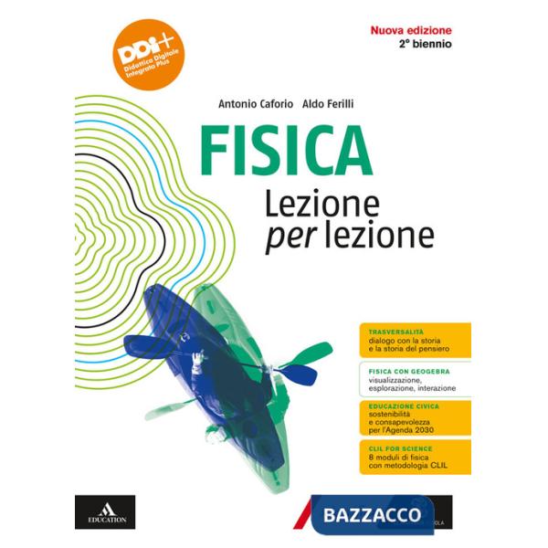 FISICA LEZIONE PER LEZIONE X 2 BIENNIO