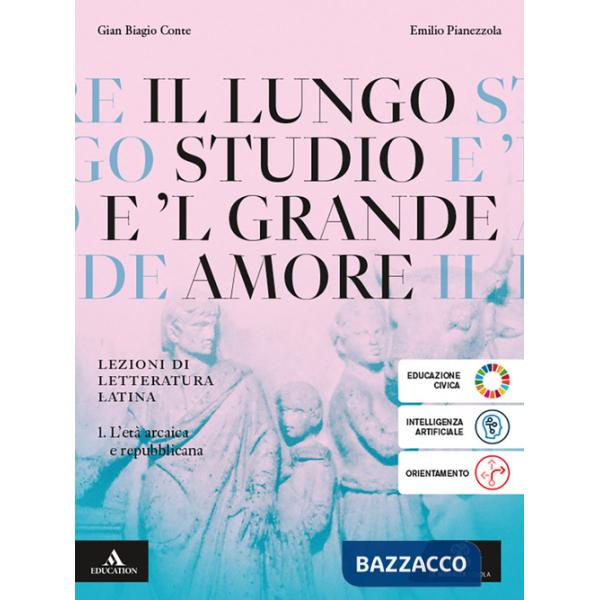 IL LUNGO STUDIO GRANDE AMORE 1.ETA' ARCAICA REPUBBLICANA + ESAME