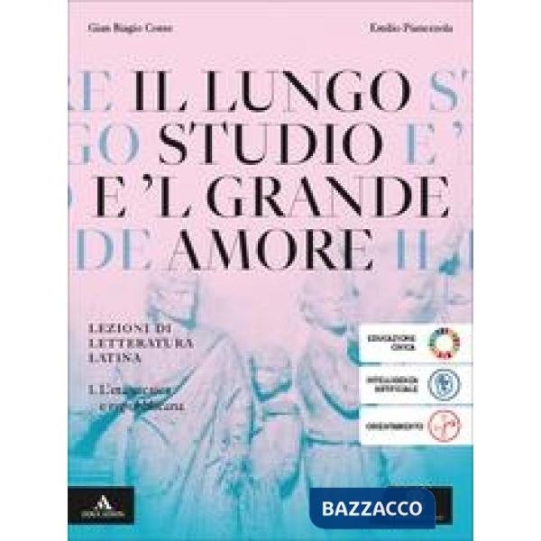IL LUNGO STUDIO E 'L GRANDE AMORE VOLUME 1 L'ETA ARCAICA E REPUBBLICAN