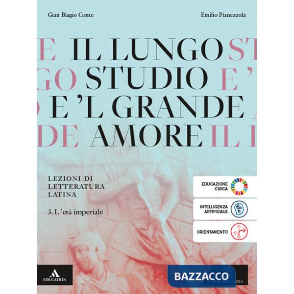 IL LUNGO STUDIO E 'L GRANDE AMORE VOLUME 3 L'ETA' IMPERIALE