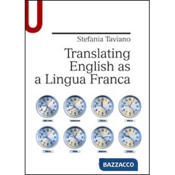 TRANSLATING ENGLISH AS A LINGUA FRANCA