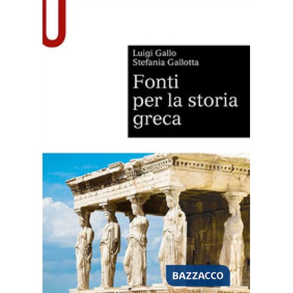 FONTI PER LA STORIA GRECA