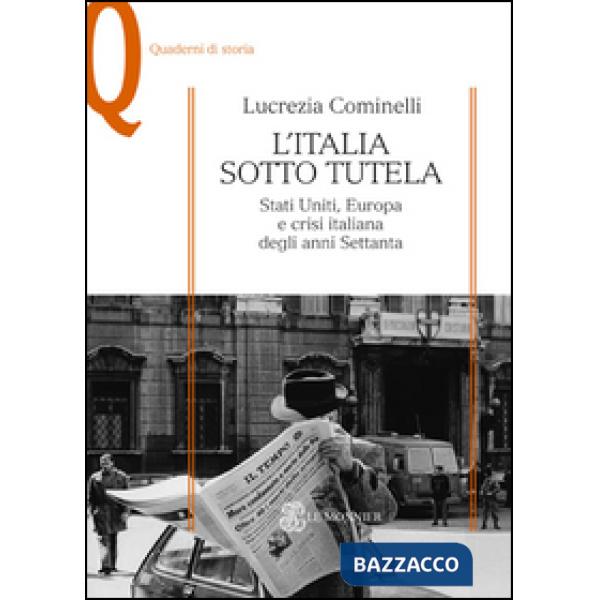 L'ITALIA SOTTO TUTELA