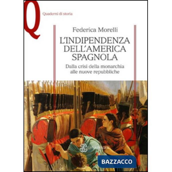 L'INDIP. DELL'AMERICA SPAGNOLA
