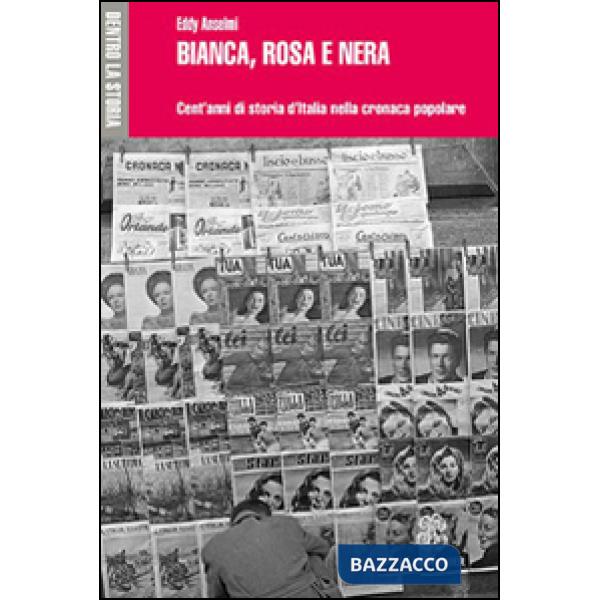 BIANCA, ROSA E NERA