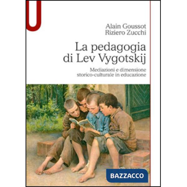 LA PEDAGOGIA DI LEV VYGOTSKIJ