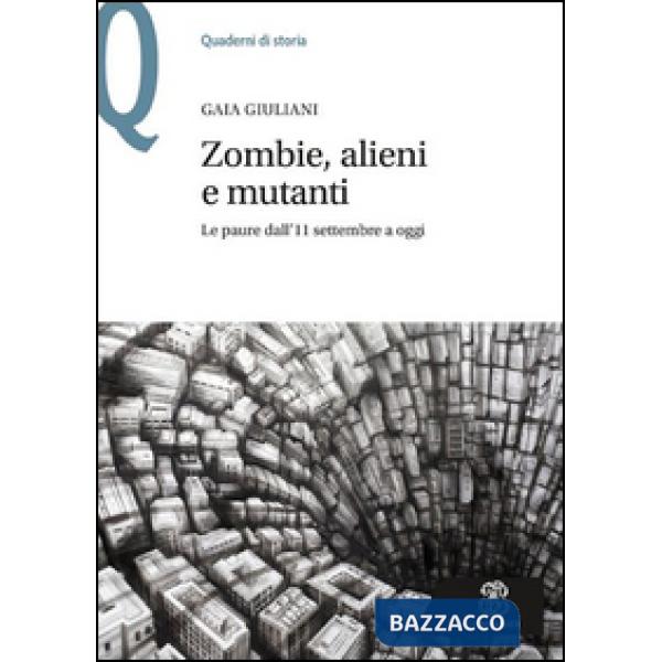 ZOMBIE, ALIENI E MUTANTI