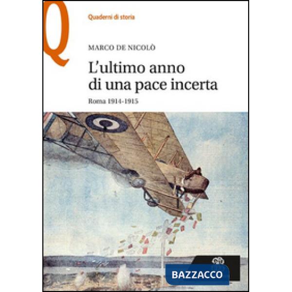 L'ULTIMO ANNO DI UNA PACE INCE