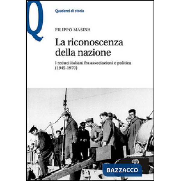 LA RICONOSCENZA DELLA NAZIONE. I REDUCI