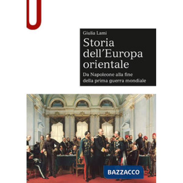 STORIA DELL'EUROPA ORIENTALE. DA NAPOLEO