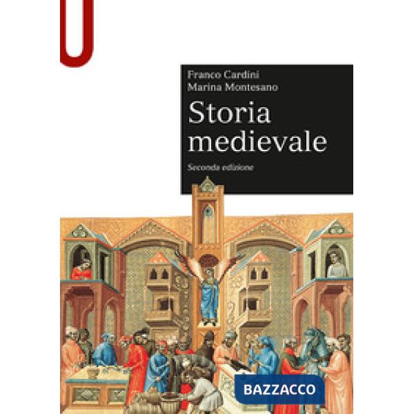 STORIA MEDIEVALE. SECONDA EDIZ