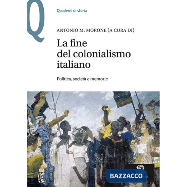 LA FINE DEL COLONIALISMO ITALIANO. POLIT